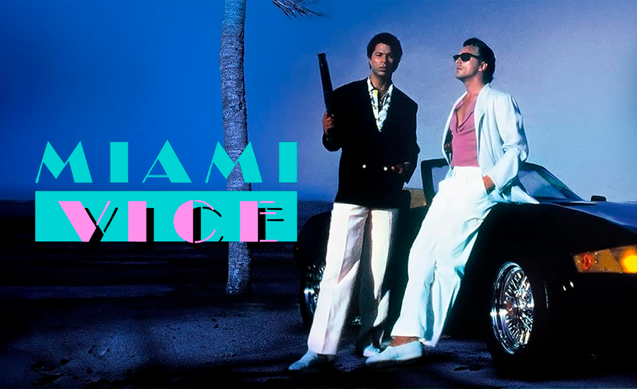 MIAMI VICE